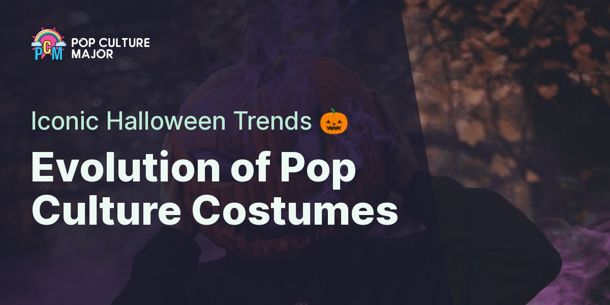 Pop Culture Halloween Costumes Through The Years | Pop Culture Major